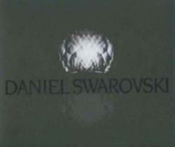 Daniel Swarovski : A World of Beauty