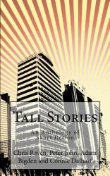 Tall Stories : An Anthology of Short Fiction