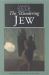 The Wandering Jew The Wandering Jew