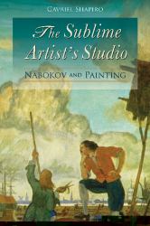 The Sublime Artist's Studio : Nabokov and Painting