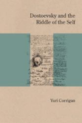 Dostoevsky and the Riddle of the Self