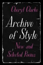 Archive of Style : New and Selected Poems