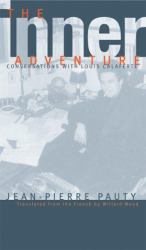 The Inner Adventure : Conversations with Louis Calaferte