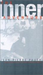 The Inner Adventure : Conversations with Louis Calaferte