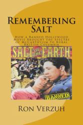 Remembering Salt : A Brief History of How a Banned Hollywood Movie Brought the Spectre of Mccarthyism to Rural British Columbia