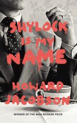 Shylock Is My Name : The Merchant of Venice Retold