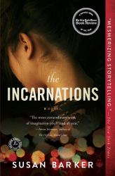 The Incarnations : A Novel