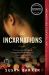 The Incarnations : A Novel