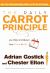 The Daily Carrot Principle : 365 Ways to Enhance Your Career and Life