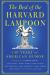 The Best of the Harvard Lampoon : 140 Years of American Humor