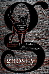 Ghostly : A Collection of Ghost Stories