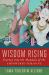 Wisdom Rising : Journey into the Mandala of the Empowered Feminine