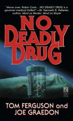 No Deadly Drug