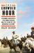 The Crowded Hour : Theodore Roosevelt, the Rough Riders, and the Dawn of the American Century