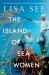 The Island of Sea Women : A Novel