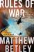Rules of War : A Thriller Rules of War : A Thriller