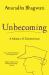 Unbecoming : A Memoir of Disobedience