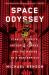 Space Odyssey : Stanley Kubrick, Arthur C. Clarke, and the Making of a Masterpiece