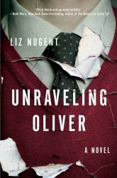 Unraveling Oliver : A Novel