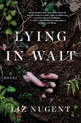 Lying in Wait : A Novel