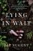 Lying in Wait : A Novel Lying in Wait : A Novel