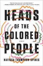 Heads of the Colored People : Stories
