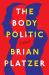 The Body Politic : A Novel