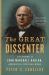The Great Dissenter : The Story of John Marshall Harlan, America's Judicial Hero The Great Dissenter : The Story of John Marshall Harlan, America's Judicial Hero