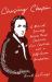 Chasing Chopin : A Musical Journey Across Three Centuries, Four Countries, and a Half-Dozen Revolutions