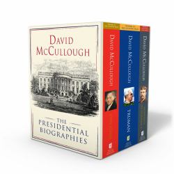 David Mccullough: the Presidential Biographies : John Adams, Mornings on Horseback, and Truman