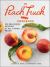 The Peach Truck Cookbook : 100 Delicious Recipes for All Things Peach The Peach Truck Cookbook : 100 Delicious Recipes for All Things Peach