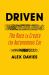 Driven : The Race to Create the Autonomous Car