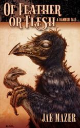 Of Feather or Flesh : A Ramnon Tale
