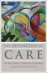 The Aesthetics of Care : On the Literary Treatment of Animals