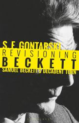 Revisioning Beckett : Samuel Beckett's Decadent Turn