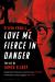 Love Me Fierce in Danger : The Life of James Ellroy