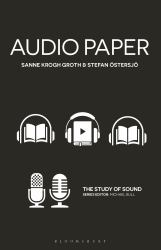 Audio Paper : Using Sound to Create New Approaches to Research