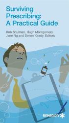 Surviving Prescribing : A Practical Guide