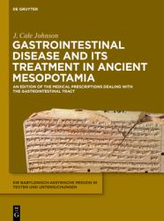 Gastrointestinal Disease and Its Treatment in Ancient Mesopotamia : The Nineveh Treatise