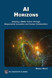 Ai Horizons : Shaping a Better Future Through Responsible Innovation and Human Collaboration
