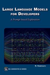 Large Language Models for Developers : A Prompt-Based Exploration of LLMs