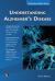 Understanding Alzheimer's Disease