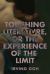 Touching Literature, or the Experience of the Limit