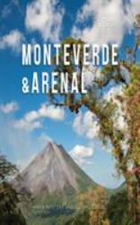Monteverde and Arenal