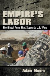 Empire's Labor : The Global Army That Supports U. S. Wars