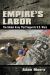 Empire's Labor : The Global Army That Supports U. S. Wars
