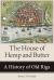 The House of Hemp and Butter : A History of Old Riga