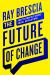 The Future of Change : How Technology Shapes Social Revolutions