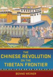 The Chinese Revolution on the Tibetan Frontier