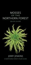 Mosses of the Northern Forest : Quick Guide